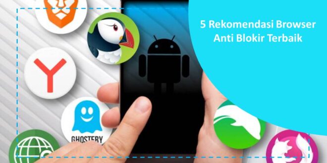 5-Browser-Anti-Blokir-Terbaik-Android