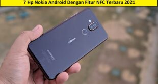 7 Hp Nokia Android Dengan Fitur NFC Terbaru 2021