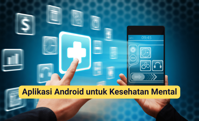 Aplikasi Android untuk Kesehatan Mental