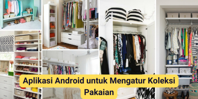 Aplikasi Android untuk Mengatur Koleksi Pakaian