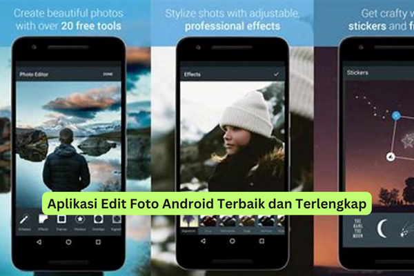 Aplikasi Edit Foto Android Terbaik dan Terlengkap