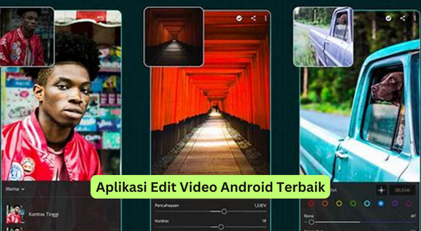 Aplikasi Edit Video Android Terbaik