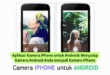 Aplikasi Kamera iPhone untuk Android Menyulap Kamera Android Anda menjadi Kamera iPhone