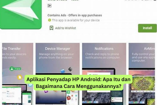 Aplikasi Penyadap HP Android Apa Itu dan Bagaimana Cara Menggunakannya