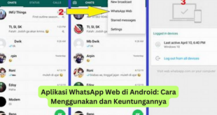 Aplikasi WhatsApp Web di Android Cara Menggunakan dan Keuntungannya