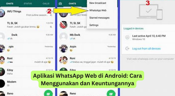 Aplikasi WhatsApp Web di Android Cara Menggunakan dan Keuntungannya