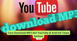Cara Download MP3 dari YouTube di Android Tanpa Aplikasi
