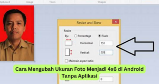 Cara Mengubah Ukuran Foto Menjadi 4x6 di Android Tanpa Aplikasi