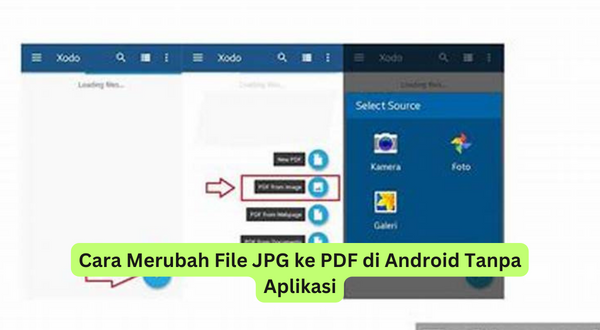 Cara Merubah File JPG ke PDF di Android Tanpa Aplikasi