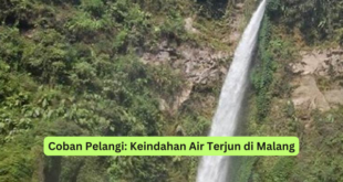 Coban Pelangi Keindahan Air Terjun di Malang
