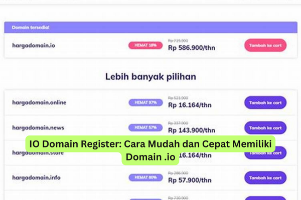 IO Domain Register Cara Mudah dan Cepat Memiliki Domain .io