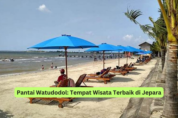 Pantai Watudodol Tempat Wisata Terbaik di Jepara