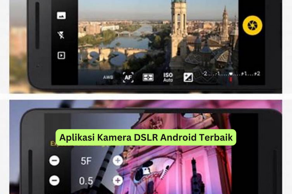 Aplikasi Kamera DSLR Android Terbaik