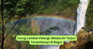 Curug Lembah Pelangi Wisata Air Terjun Tersembunyi di Bogor