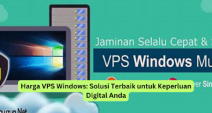 Harga VPS Windows Solusi Terbaik untuk Keperluan Digital Anda
