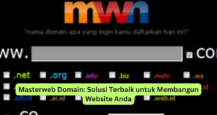 Masterweb Domain Solusi Terbaik untuk Membangun Website Anda