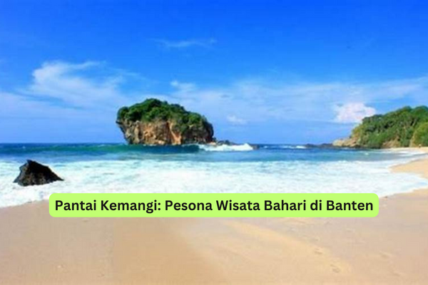 Pantai Kemangi Pesona Wisata Bahari di Banten
