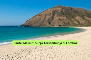 Pantai Mawun Surga Tersembunyi di Lombok