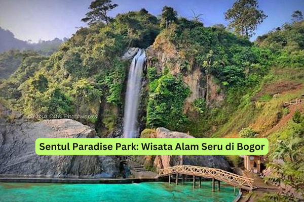 Sentul Paradise Park Wisata Alam Seru di Bogor