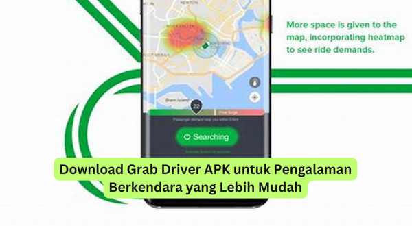 Download Grab Driver APK untuk Pengalaman Berkendara yang Lebih Mudah