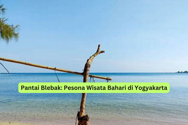 Pantai Blebak Pesona Wisata Bahari di Yogyakarta