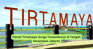 Pantai Tirtamaya Surga Tersembunyi di Tengah Keramaian Jakarta