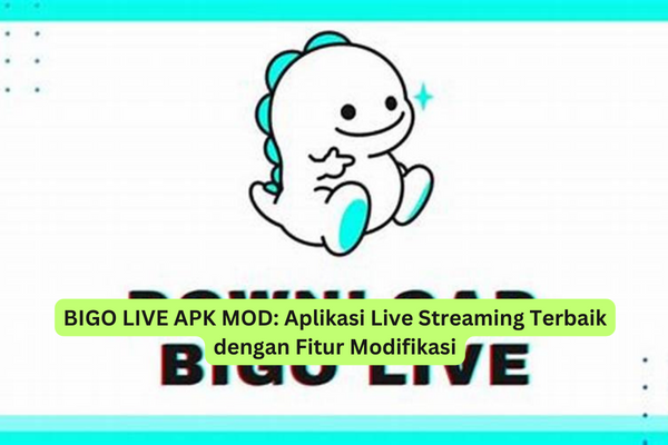 BIGO LIVE APK MOD Aplikasi Live Streaming Terbaik dengan Fitur Modifikasi