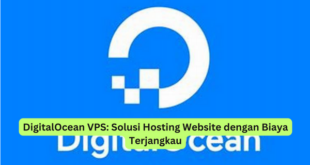 DigitalOcean VPS Solusi Hosting Website dengan Biaya Terjangkau