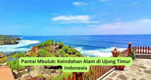 Pantai Mbuluk Keindahan Alam di Ujung Timur Indonesia