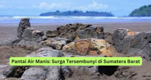 Pantai Air Manis Surga Tersembunyi di Sumatera Barat (1)