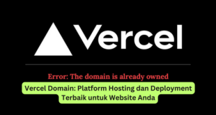 Vercel Domain Platform Hosting dan Deployment Terbaik untuk Website Anda