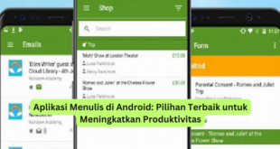 Aplikasi Menulis di Android Pilihan Terbaik untuk Meningkatkan Produktivitas