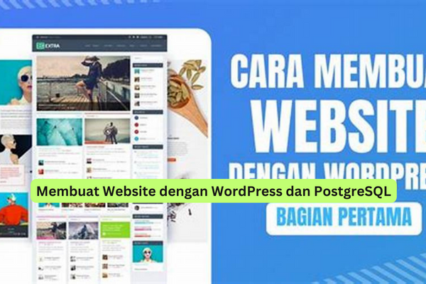 Membuat Website dengan WordPress dan PostgreSQL
