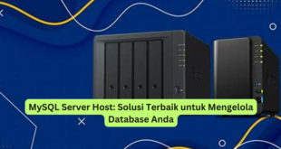 MySQL Server Host Solusi Terbaik untuk Mengelola Database Anda