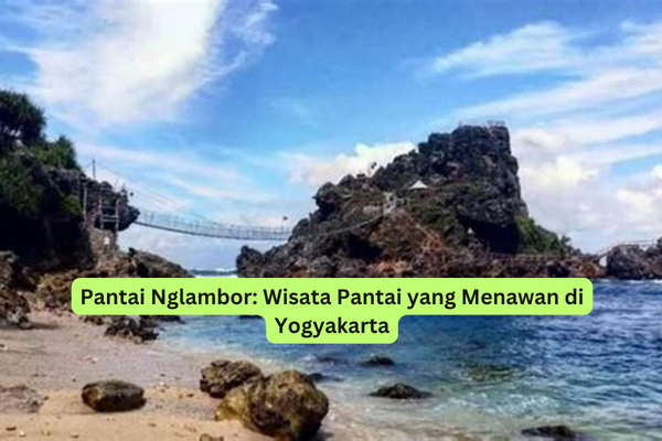 Pantai Nglambor Wisata Pantai yang Menawan di Yogyakarta