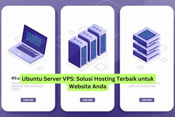 Ubuntu Server VPS Solusi Hosting Terbaik untuk Website Anda