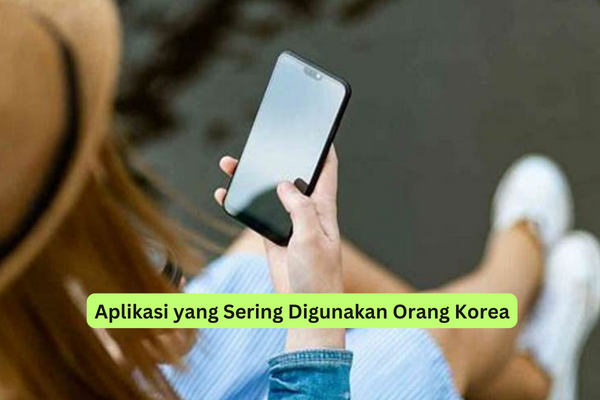 Aplikasi yang Sering Digunakan Orang Korea
