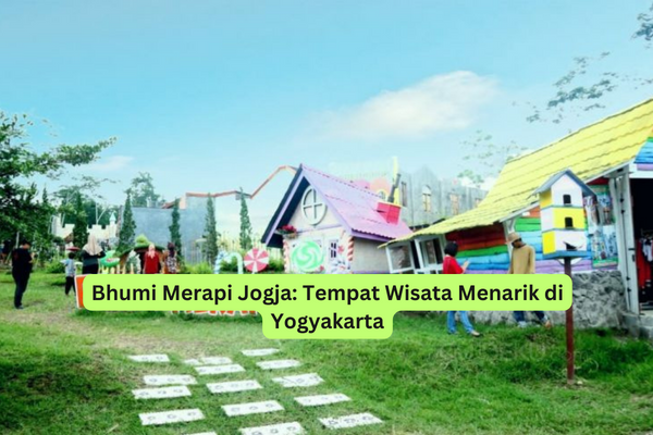 Bhumi Merapi Jogja Tempat Wisata Menarik di Yogyakarta