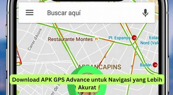 Download APK GPS Advance untuk Navigasi yang Lebih Akurat