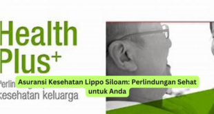 Asuransi Kesehatan Lippo Siloam Perlindungan Sehat untuk Anda