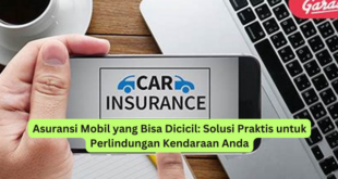 Asuransi Mobil yang Bisa Dicicil Solusi Praktis untuk Perlindungan Kendaraan Anda